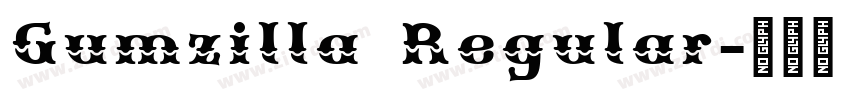 Gumzilla Regular字体转换